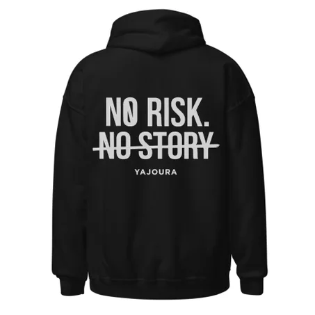 Hoodie no risk no story