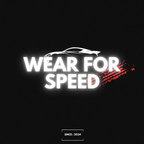 Wear For Speed