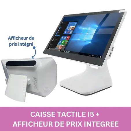 Caisse tactile i5 8 RAM 128 SSD | 15'' pouces afficheur de prix ( VFD ) intégrée sans logiciel