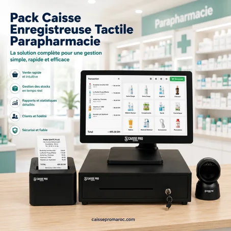 Pack Caisse enregistreuse Tactile Parapharmacie — Conseil & Bien-Être au Maroc
