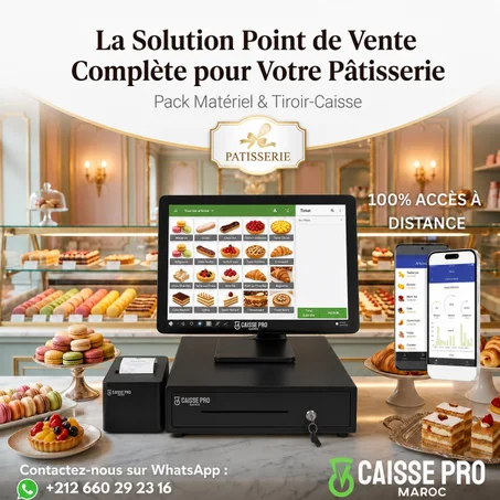 Pack Caisse Enregistreuse Solution Complète Pâtisserie & Boulangerie au Maroc
