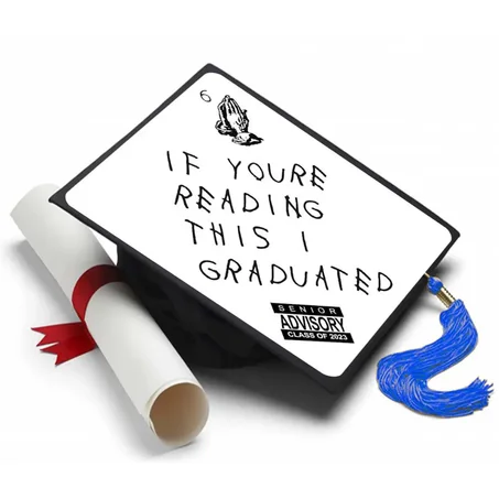 If You're Reading This I Graduated - Drake Grad Cap Topper, Graduation Cap Decorations