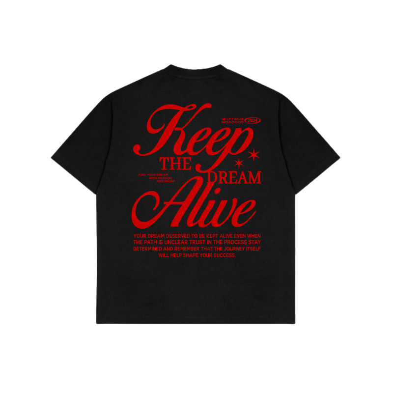 Keep Dream Alive T-shirt