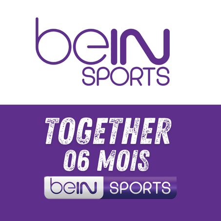 Bein Sports Together 06 Mois