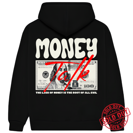MONEY TALK HOODIE