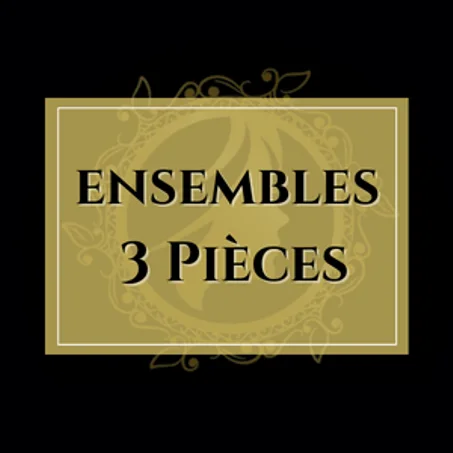 Ensembles  3 Pièces