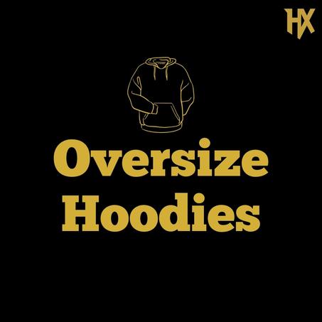Oversize Hoodies