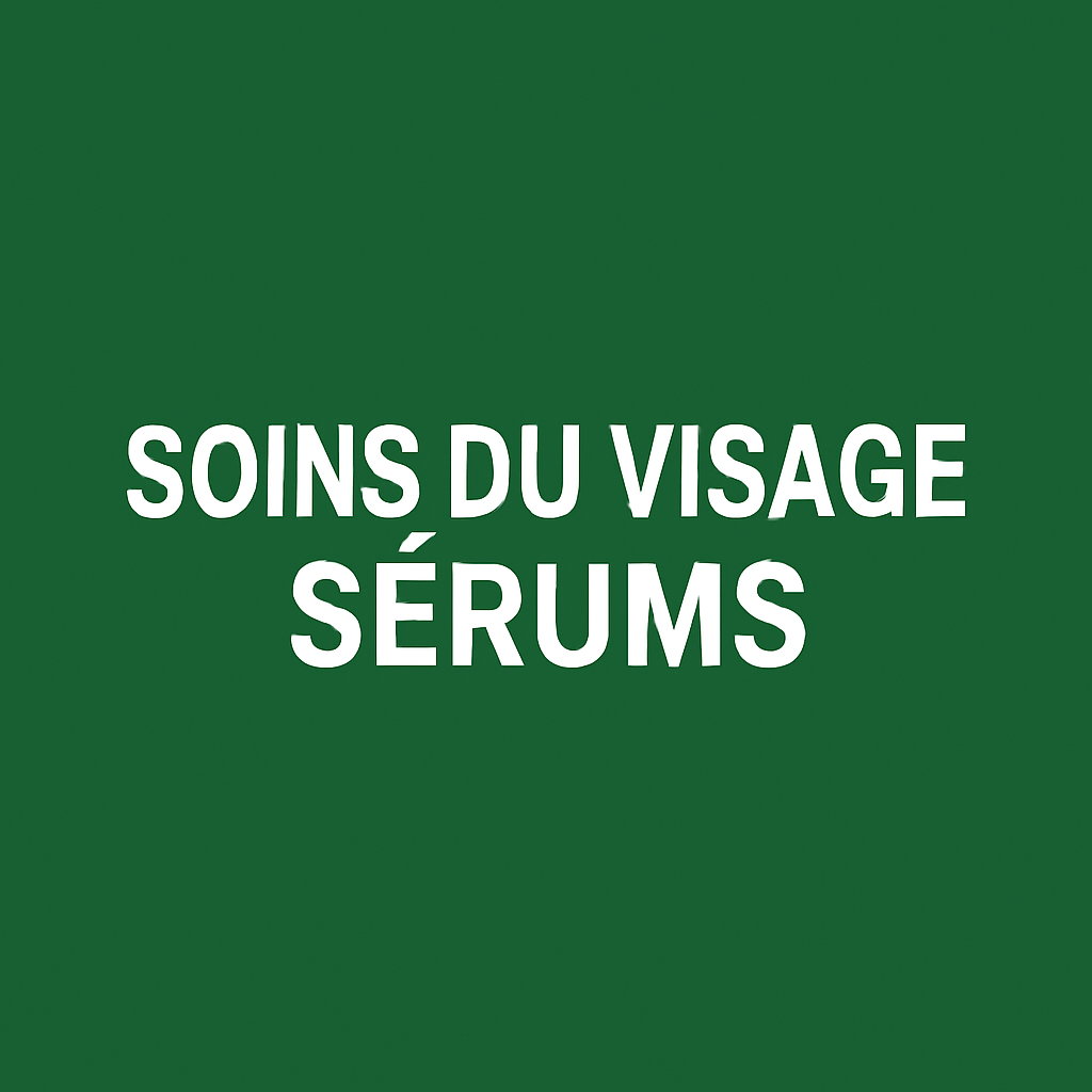 Soins du visage / Sérums