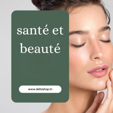 Santé and Beauté