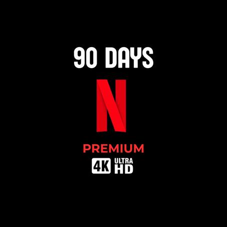 Shared Account - Netflix 90 days 4K UHD Premium - 3 Months