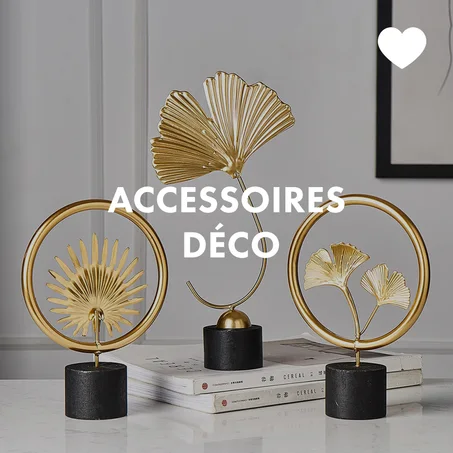 Accessoires - Déco