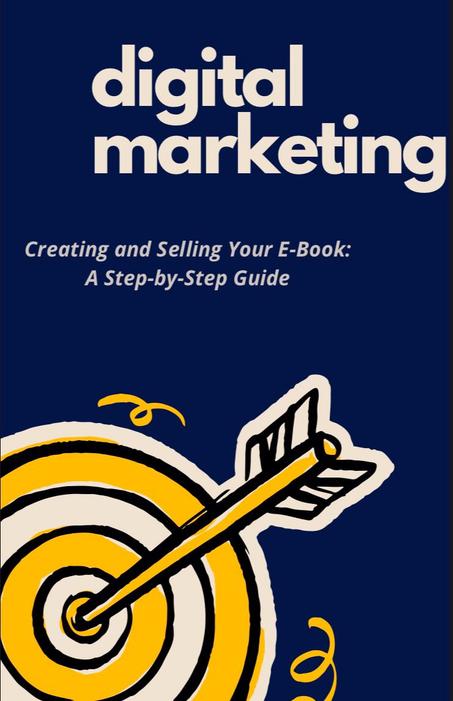 Creating and Selling Your E-Book