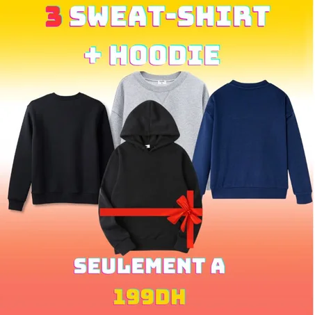 3 SWEAT-SHIRT  بألوان متنوعة   + HOODIE   غير بـ199  درهم