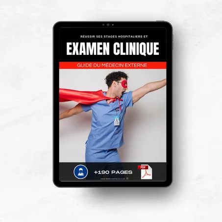 Guide du Médecin Externe : Réussir Ses Stages Hospitaliers et Ses Examens Cliniques