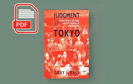 Judgment at Tokyo: World War II on Trial and the Making of Modern Asia