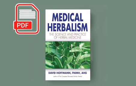 Medical Herbalism: The Science Principles and Practices Of Herbal Medicine