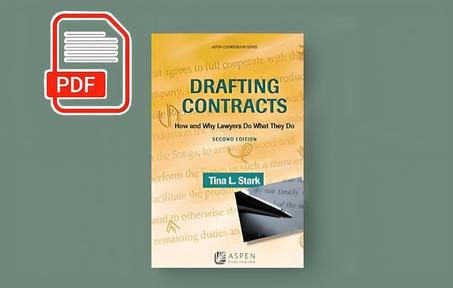 Drafting Contracts: How & Why Lawyers Do What They Do