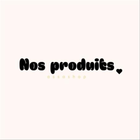 Nos produits