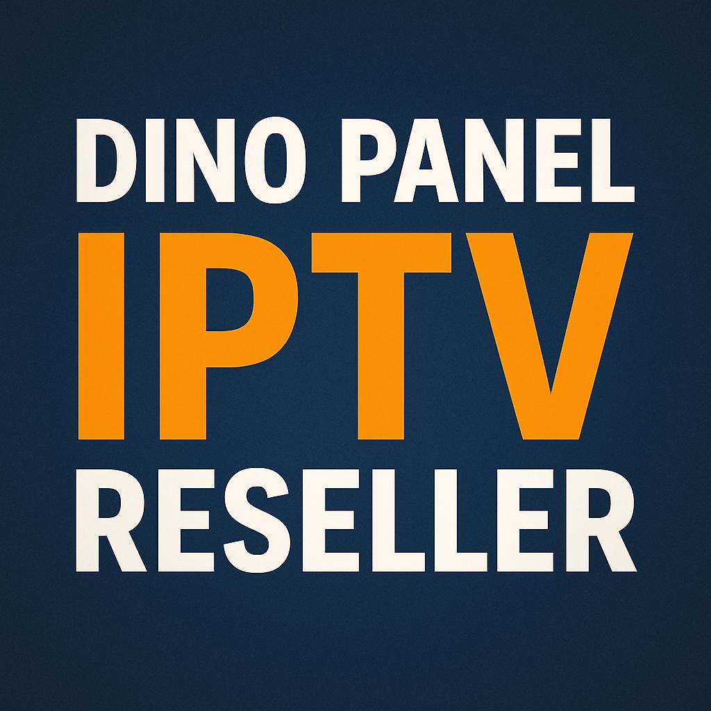 dino panel iptv reseller