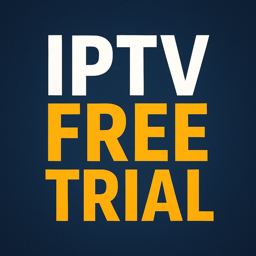 iptv free trial / the best iptv service