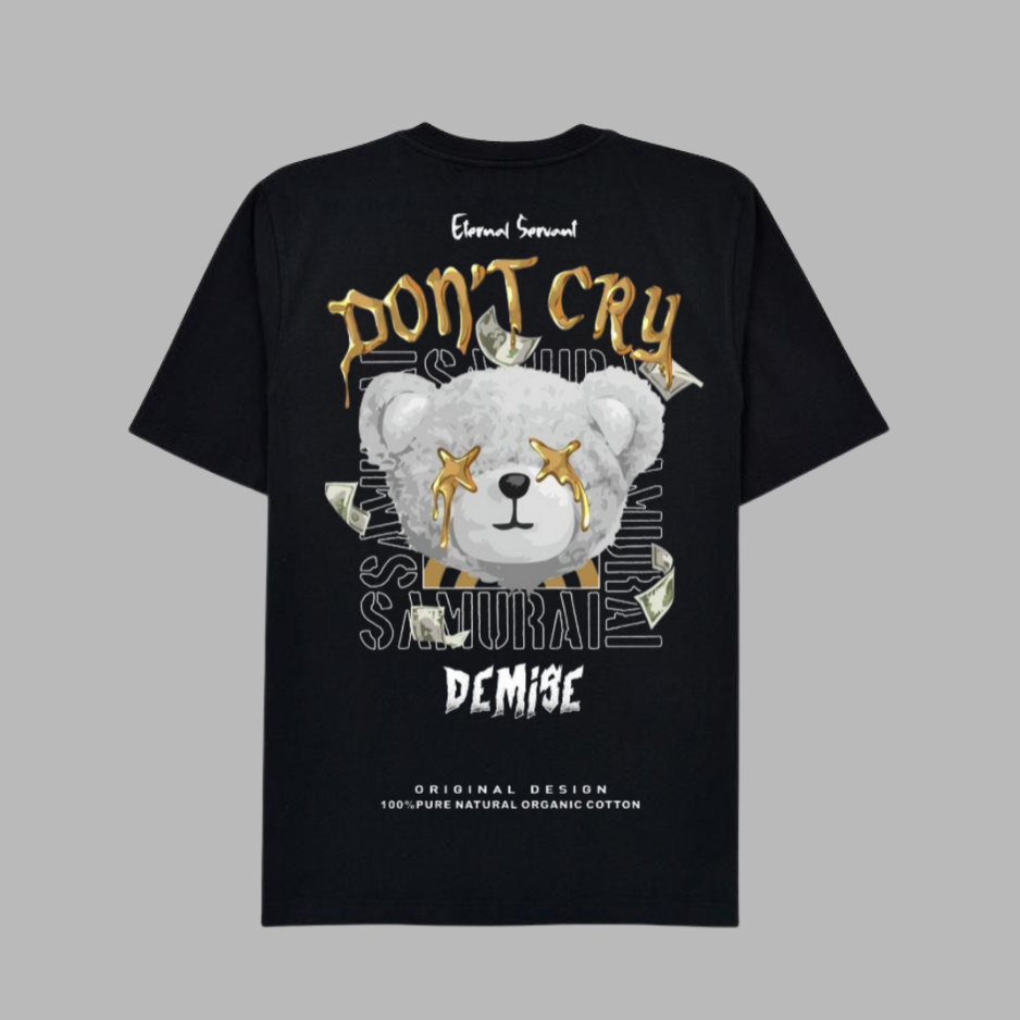 T SHIRT DON T CRY DESIGNE