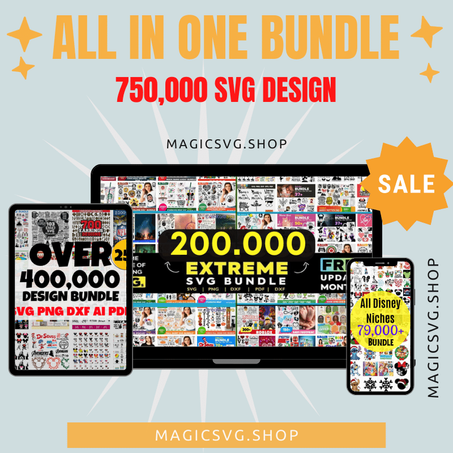 +750,000 ALL IN ONE SVG BUNDLE ( 750,000+ SVG Files + Ebooks )