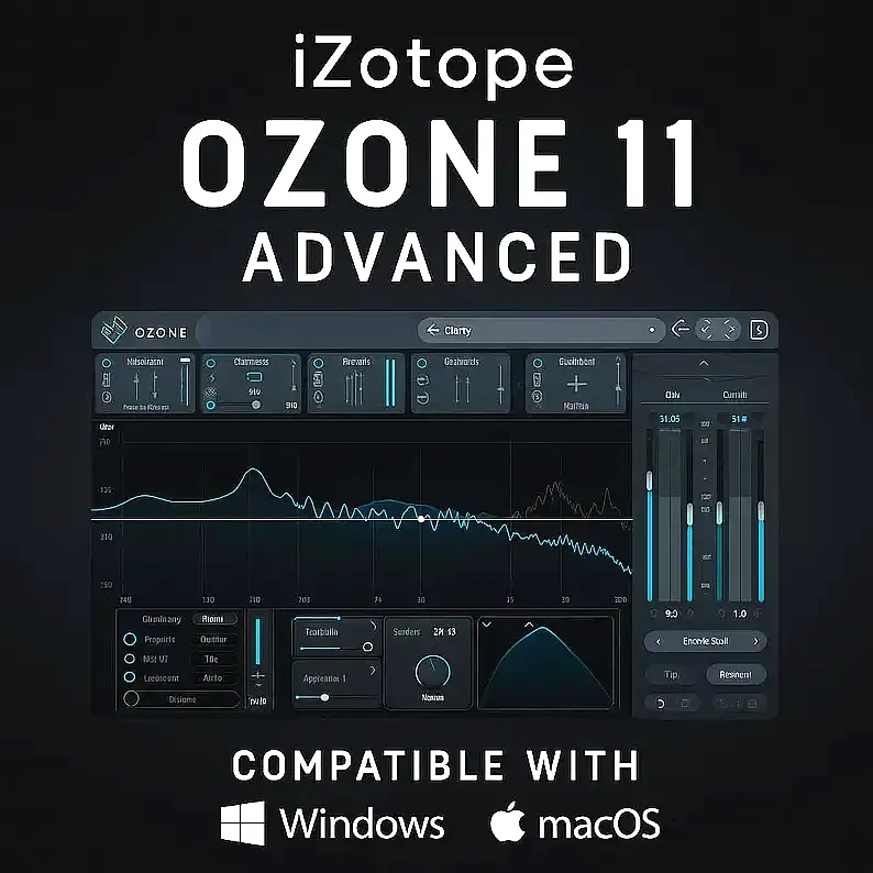 iZotope Ozone 11 Advanced — Full Version for Windows & macOS