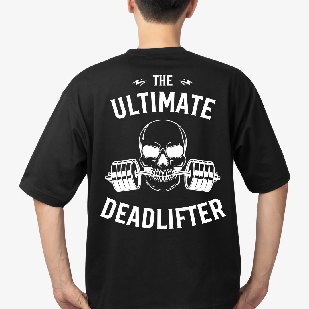 THE ULTIMATE DEADLIFTER OVERSIZED