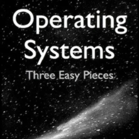 Operating Systems: Three Easy Pieces 1.00 Edition