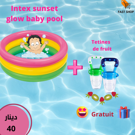 Intex sunset glow baby pool + Tetines grignoteuses de fruit