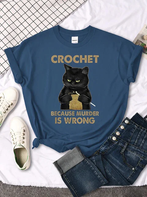 Crochet Because Murder Is Wrong T-shirt Women
