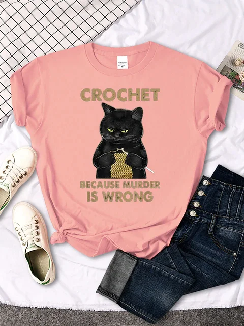 Crochet Because Murder Is Wrong T-shirt Women