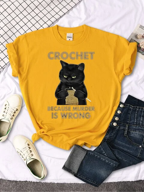 Crochet Because Murder Is Wrong T-shirt Women