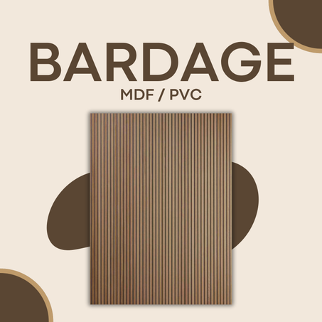 BARDAGE MDF/ PVC