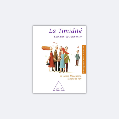 La Timidité : comment la surmonter