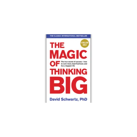 the magic of thinking big
