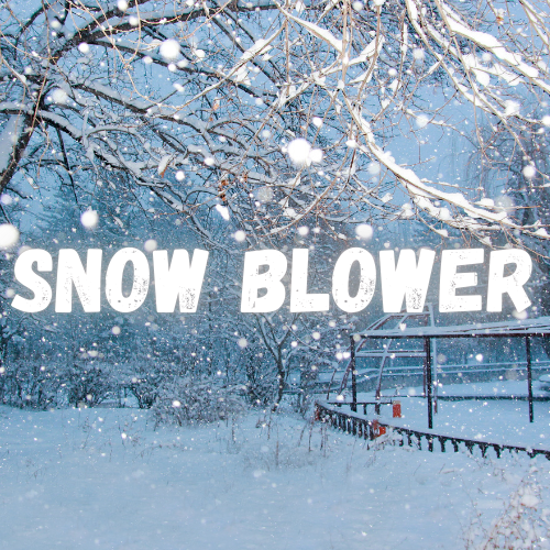 Snow Blower