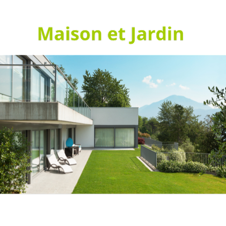 Maison et Jardin