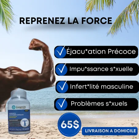 LIBAO DE LONGRICH UN SOUTIEN NATUREL POUR LA VITALITE MASCULIN