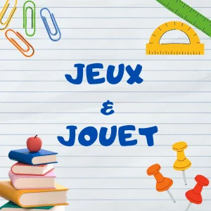 Jeux et Jouet