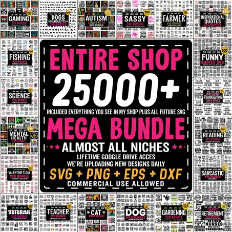 All Files in Shop Svg, Mega Svg Bundle, Entire Shop Svg Bundle, T-shirt Designs Svg, Commercial Use SVG Files for Cricut, Instant Download