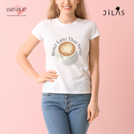 "Better Latte Than Never" T-shirt /  "تي- شيرت لمحبي القهوة ، "أفضل لاتيه من عدمه