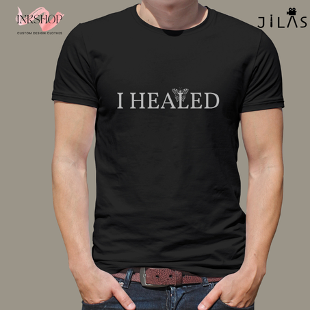 "I Healed" T-shirt /"تيشيرت "لقد شُفيت