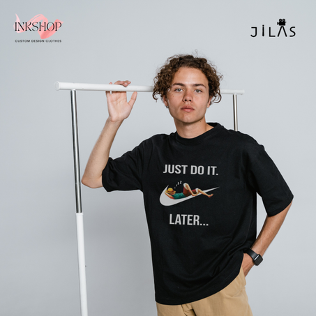 Just do it later One piece shirt