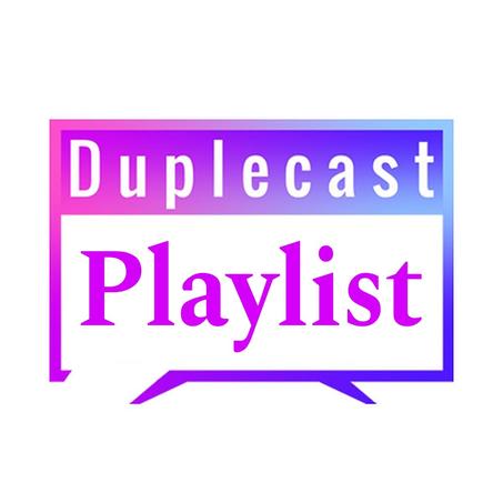 Duplecast playlist