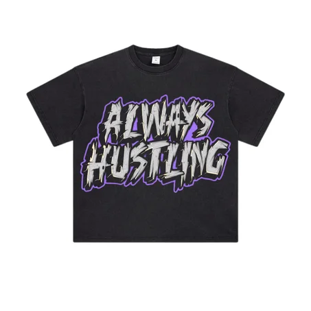 T-SHIRT ALWAYS HUSTLING