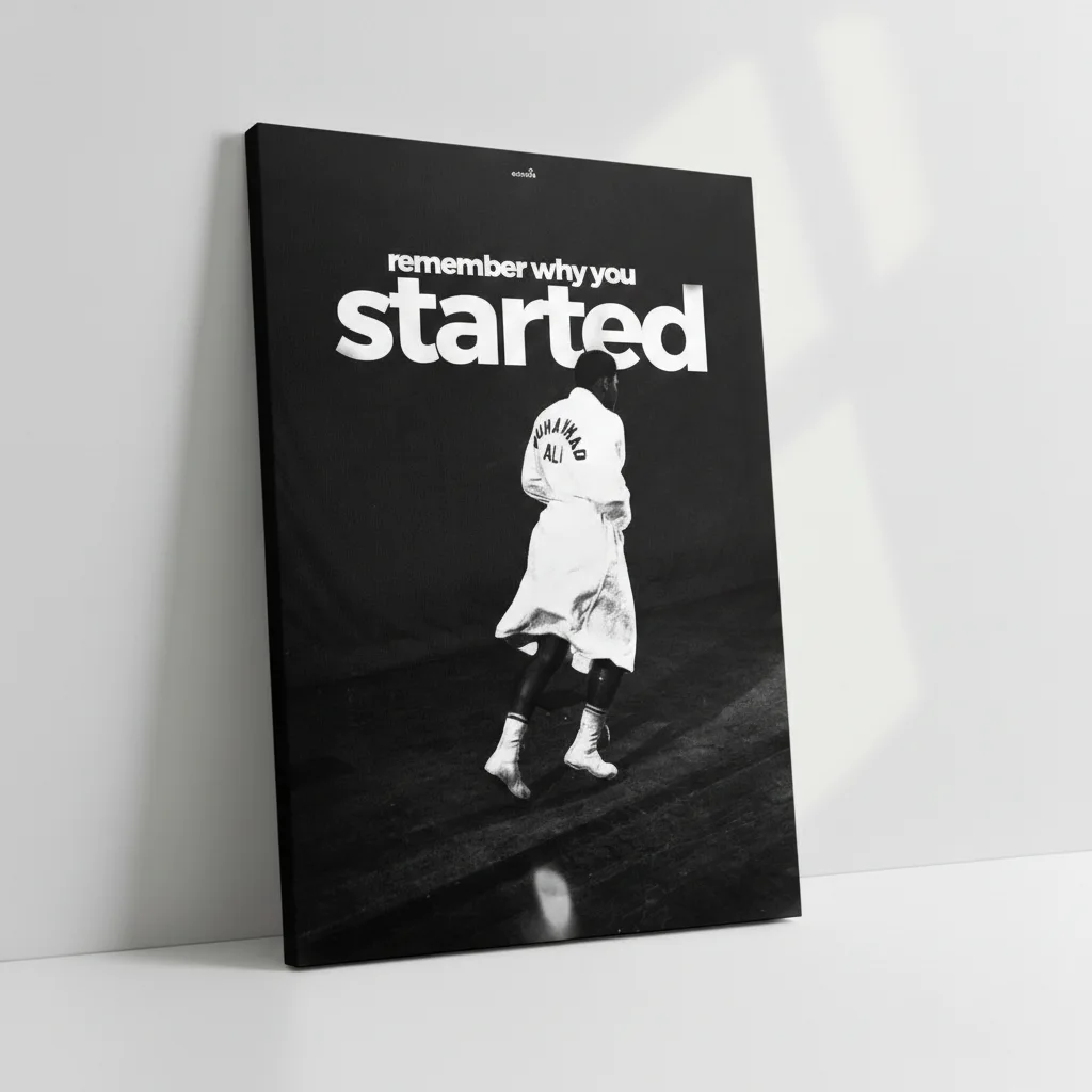 Remember Why You Started