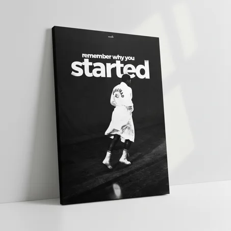 Remember Why You Started