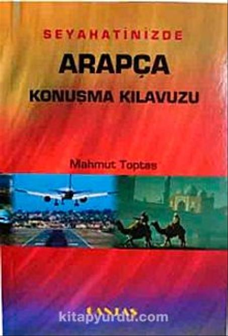 Seyahatlerinizde Arapça Konuşma Kılavuzu (Cep Boy-İthal Kağıt)