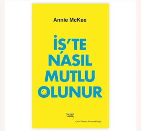 İş'te Nasıl Mutlu Olunur